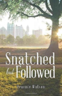 Snatched But Followed - Preview