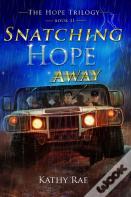 Snatching Hope Away
