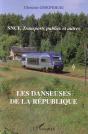 Sncf, Transports Publics Et Autres ; Les Danseuses De La Republique - Preview