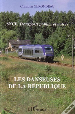 Capa do artigo Sncf, Transports Publics Et Autres ; Les Danseuses De La Republique