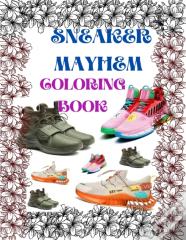 Sneaker Mayhem Coloring Book