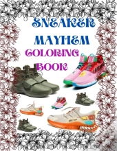 Sneaker Mayhem Coloring Book