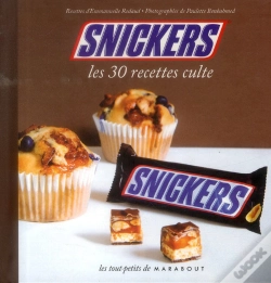 Capa do artigo Snickers ; Les 30 Recettes Culte