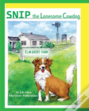 Snip, The Lonesome Cowdog
