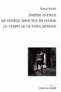 Sniper Avenue, Quatorze Minutes De Danse, Le Temps Qu'Il Fera Demain - Preview