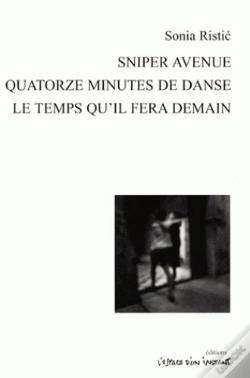 Capa do artigo Sniper Avenue, Quatorze Minutes De Danse, Le Temps Qu'Il Fera Demain