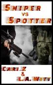 Sniper Vs Spotter