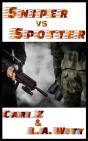 Sniper Vs Spotter - Preview