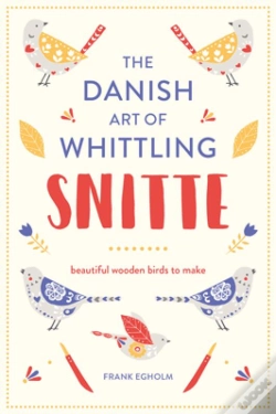 Capa do artigo Snitte: The Danish Art Of Whittling
