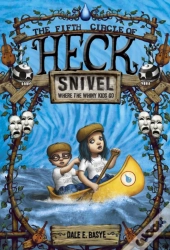 Snivel: The Fifth Circle Of Heck