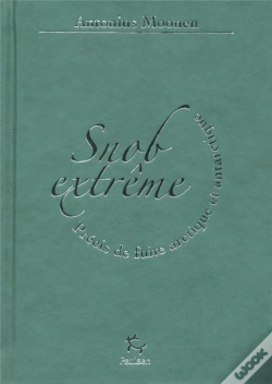 Capa do artigo Snob Extrême ; Précis De Fuite Arctique Et Antarctique
