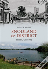 Snodland And District Through Time