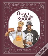 Snoop Presents Goon With The Spoon