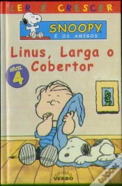 Capa do artigo Snoopy e os Amigos - Linus, Larga o Cobertor