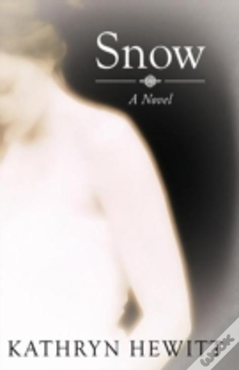 Snow: A Novel