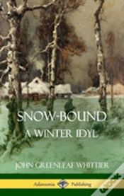 Capa do artigo Snow-Bound, A Winter Idyl (Hardcover)
