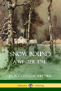 Snow-Bound, A Winter Idyl - Preview