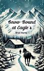 Snow-Bound At Eagle'S - Preview