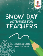 Snow Day Activities For Teachers - Preview