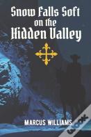 Snow Falls Soft On The Hidden Valley