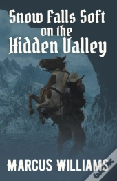 Snow Falls Soft On The Hidden Valley