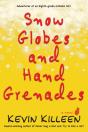 Snow Globes And Hand Grenades - Preview