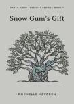 Snow Gum'S Gift