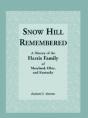 Snow Hill Remembered: A History Of The H - Preview