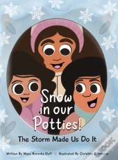 Snow In Our Potties! (The Storm Made Us Do It)