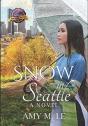 Snow In Seattle: A Novel - Preview