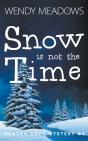 Snow Is Not The Time - Preview