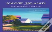 Snow Island (Tenth Anniversary Edition)