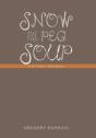 Snow On The Pea Soup: And Other Anecdotes - Preview