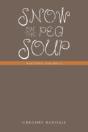 Snow On The Pea Soup: And Other Anecdotes - Preview