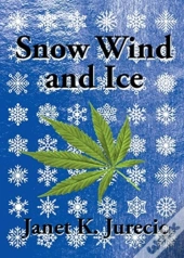 Snow Wind And Ice