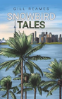 Snowbird Tales - Preview