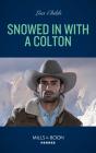 Snowed In With A Colton - Preview