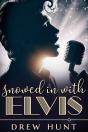 Snowed In With Elvis - Preview