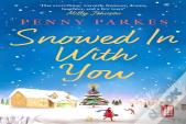 Snowed In With You
