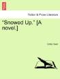 Snowed Up.  (A Novel.) - Preview