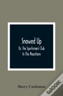 Snowed Up