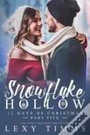 Snowflake Hollow - Part 5