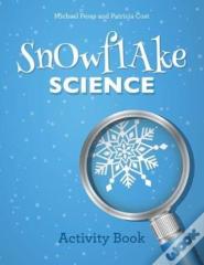 Snowflake Science