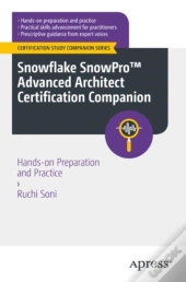 Snowflake Snowpro(Tm) Advanced Architect Certification Companion