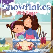 Snowflakes With Sugar