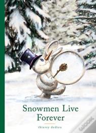 Snowmen Live Forever