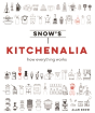 Snow'S Kitchenalia: How Everything Works - Preview