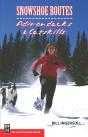 Snowshoe Routes: Adirondacks & Catskills - Preview