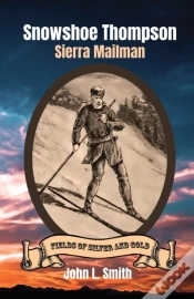 Capa do artigo Snowshoe Thompson: Sierra Mailman
