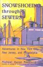 Snowshoeing Through Sewers - Preview